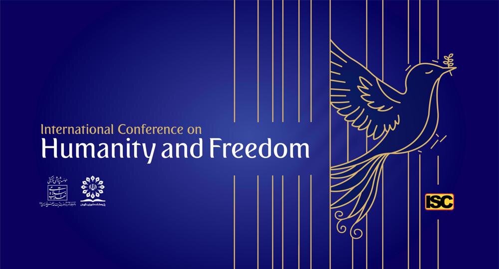 Tehran to host intl. conference on humanity, freedom